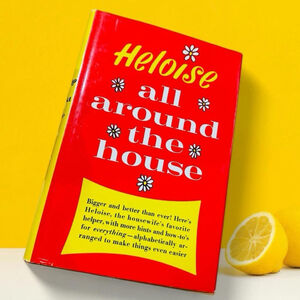 VTG 1965 Heloise All Around The House Hardcover Household Tips Cleaning CLEAN